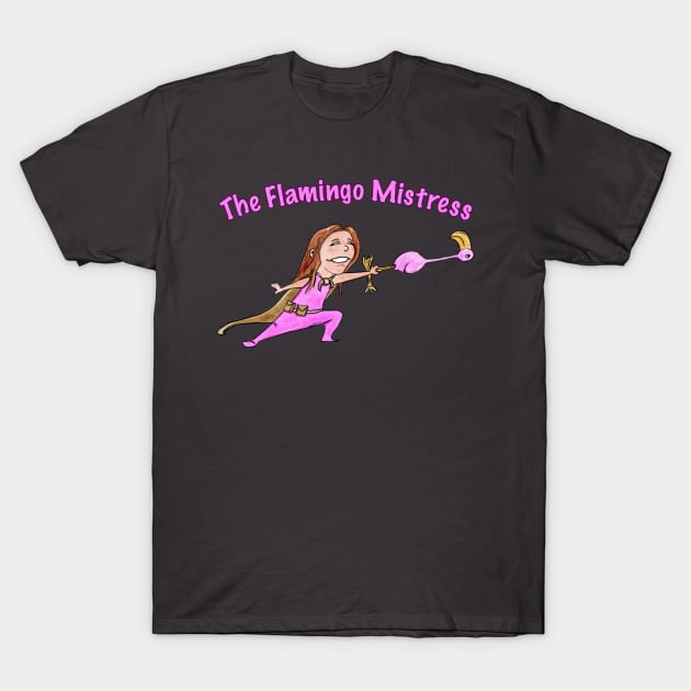 The Flamingo Mistress T-Shirt by digital_james